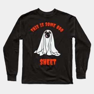 This Is Some Boo DOG Sheet HALLOWEEN Long Sleeve T-Shirt